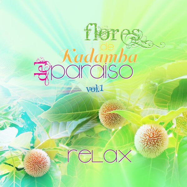 Relax - Flores de Kadamba Vol.1